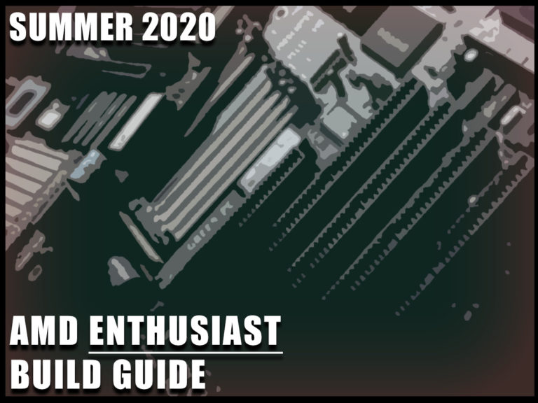 AMD Enthusiast Gaming PC Build Guide Summer 2020 Featured Image