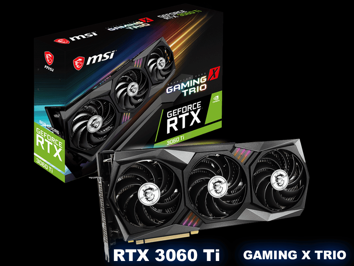 MSI GeForce RTX 3060 Ti GAMING X TRIO Video Card Review