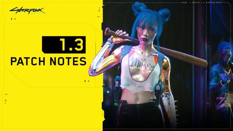 Cyberpunk 2077 Patch Notes (1.3) Released, Contains Enormous List of Fixes and Three Free DLC Packs