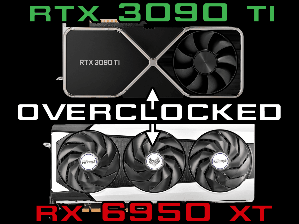NVIDIA GeForce RTX 3090 Ti Founders Edition Top View above SAPPHIRE NITRO+ Radeon RX 6950 XT PURE with Overclocked Text In the middle