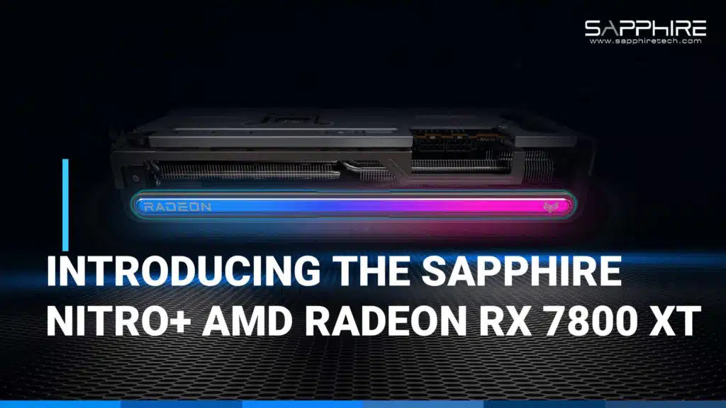SAPPHIRE NITRO+ Radeon RX 7800 XT 16GB Gaming OC Press Deck
