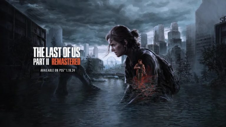 Sony Officially Reveals The Last of Us Part II Remastered for PS5 with New Trailer and Release Date