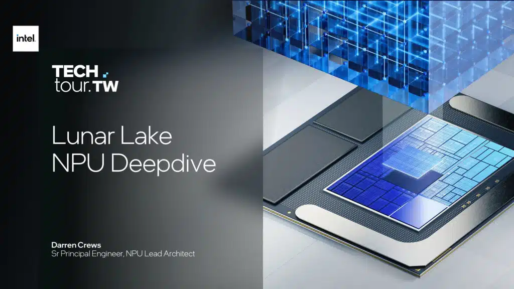 Intel Lunar Lake NPU 4 Architecture Slide Deck